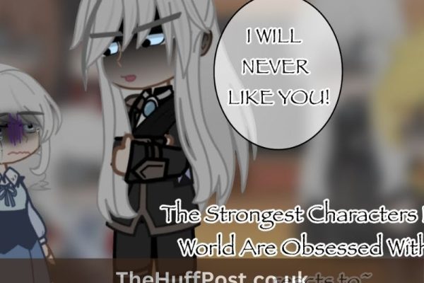 The strongest characters in the world are obsessed with me